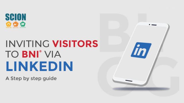 Inviting Visitors to BNI via LinkedIn - Step by Step Guide