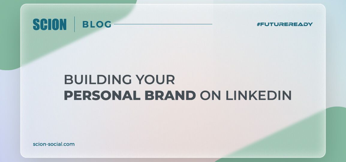 building a personal brand on linkedin