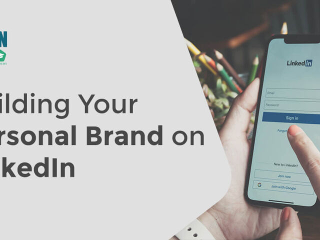 Building your personal brand on LinkedIn