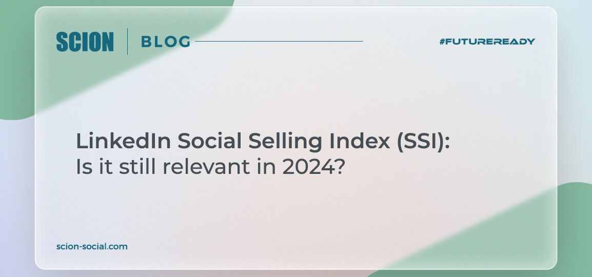 LinkedIn SSI (Social Selling Index)