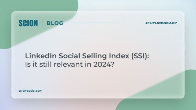 LinkedIn SSI (Social Selling Index)