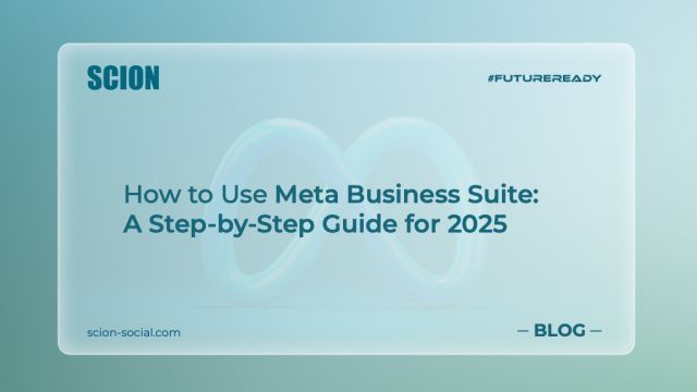 Meta Business Suite- A Step-by-Step Guide to use it properly