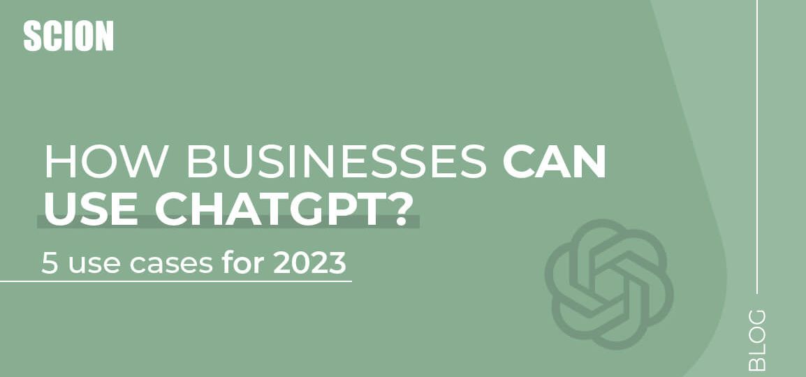 How businesses can utilize ChatGPT - 5 use cases