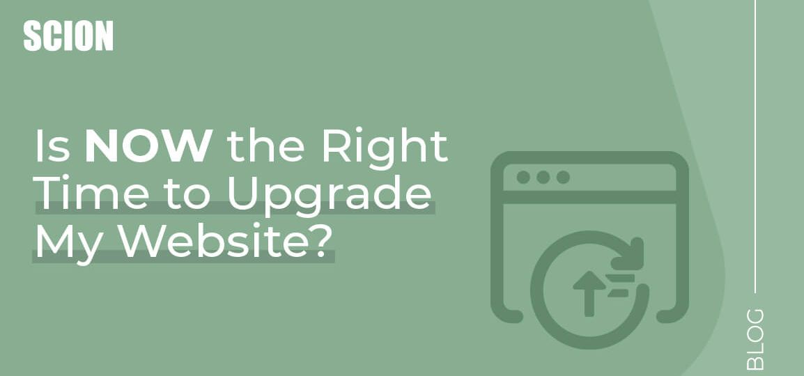 Is now the right time to upgrade your website?