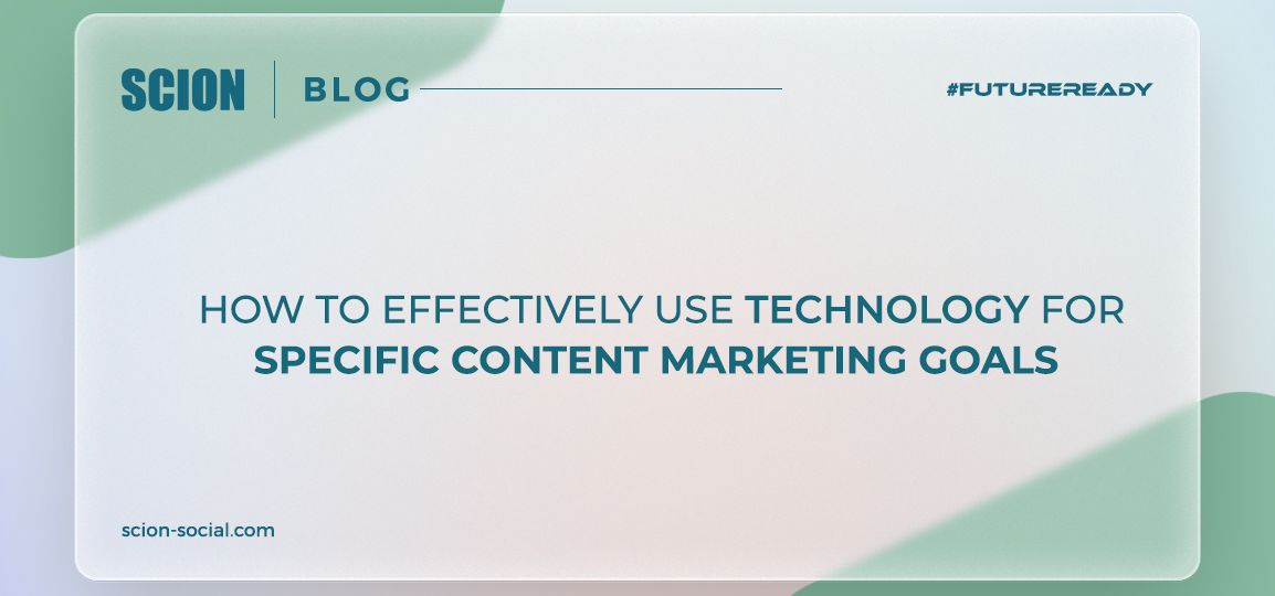 Technology for Specific Content Marketing Goals