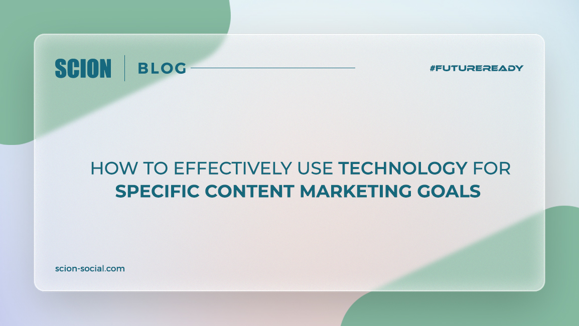 Technology for Specific Content Marketing Goals