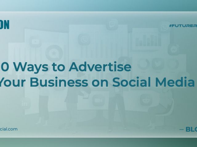 10 ways to advertise on social media