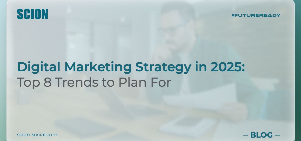 Top digital marketing strategy for 2025