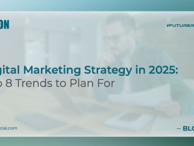 Top digital marketing strategy for 2025