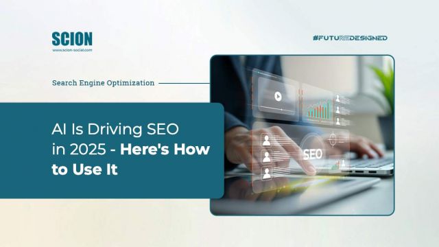 AI-Is-Driving-SEO-in-2025---Heres-How-to-Use-It